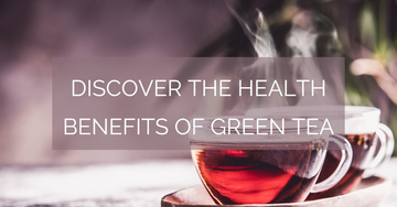 Health Benefits of Green Tea